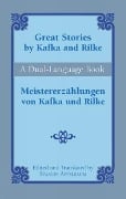 Cover-Bild zum Titel 'Great Stories by Kafka and Rilke/Meistererzahlungen Von Kafka Und Rilke' von 'Franz Kafka, Rainer Maria Rilke'