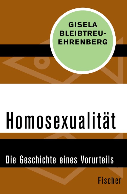 Homosexualität - Gisela Bleibtreu-Ehrenberg