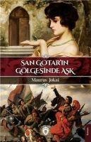 San Gotarin Gölgesinde Ask - Maurus Jokai