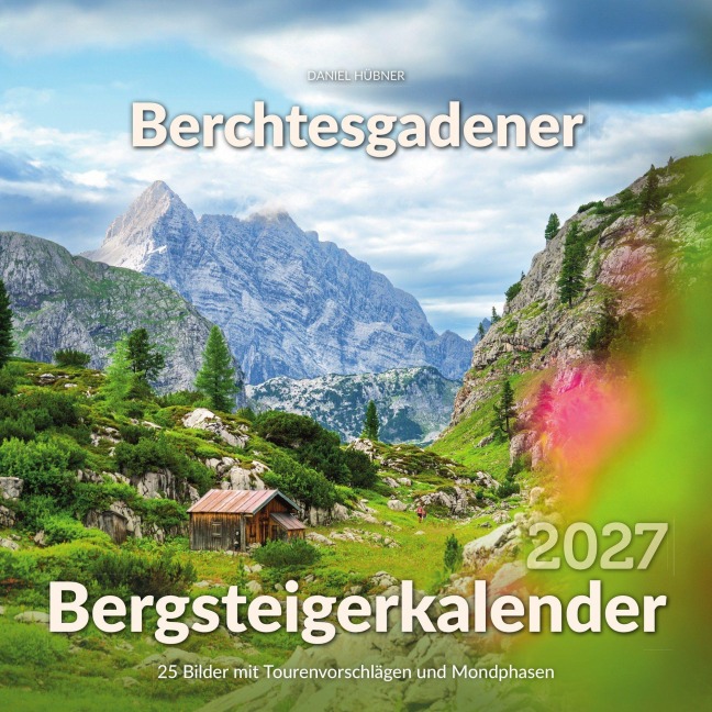 Berchtesgadener Bergsteigerkalender 2027 - Daniel