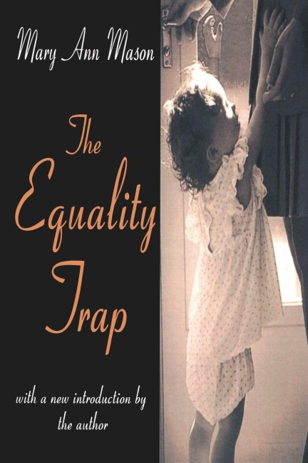 The Equality Trap - E. Tillyard, Mary Ann Mason