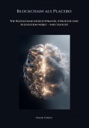 Cover-Bild zum Titel 'Blockchain als Placebo' von 'Frank Terges'