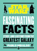 Cover-Bild zum Titel 'Star Wars: Fascinating Facts' von 'Pablo Hidalgo'