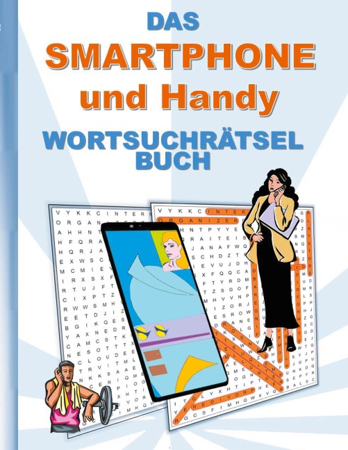 DAS SMARTPHONE und HANDY WORTSUCHRÄTSEL BUCH - Brian Gagg