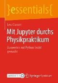 Mit Jupyter durchs Physikpraktikum - Lew Classen