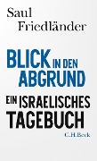 Cover-Bild zum Titel 'Blick in den Abgrund' von 'Saul Friedländer'