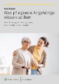 Cover-Bild zum Titel 'Was pflegende Angehörige wissen sollten' von 'Rolf Winkel'