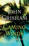 Cover-Bild zum Titel 'Camino Winds. (El Manuscrito) Spanish Edition' von 'John Grisham'