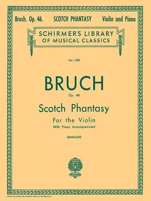 Scotch Phantasy, Op. 46: Schirmer Library of Classics Volume 1398 Violin and Piano - Max Bruch