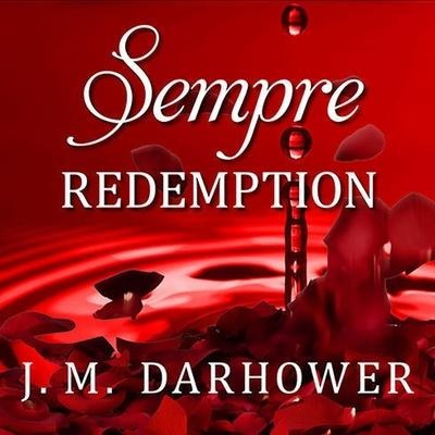 Sempre: Redemption - J. M. Darhower