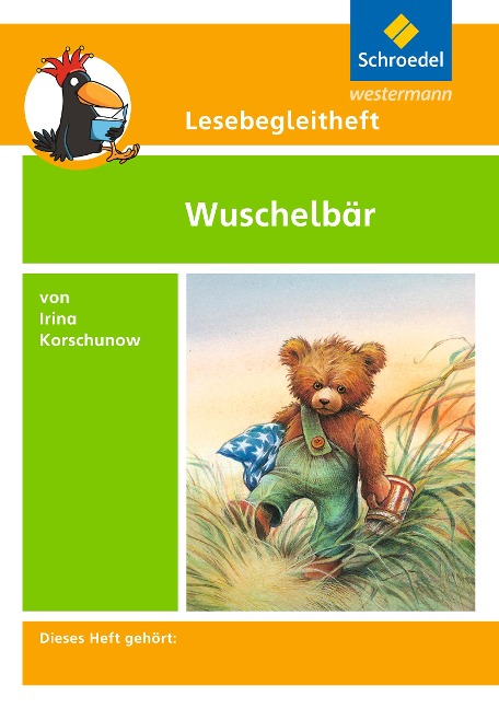 Wuschelbär. Lesebegleitheft - Irina Korschunow, Edith Kirch, Michael Kirch