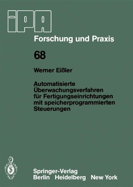 Automatisierte Überwachungsverfahren für Fertigungseinrichtungen mit speicherprogrammierten Steuerungen - W. Eissler