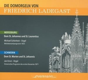 Die Domorgeln von Ladegast: Schwerin und Merseburg - Schönheit/Schult/Ernst/Scheibner/Lorenz/Vieweg
