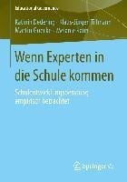 Wenn Experten in die Schule kommen - Kathrin Dedering, Klaus-Jürgen Tillmann, Martin Goecke, Melanie Rauh