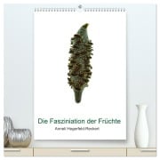 Die Faszination der Früchte (hochwertiger Premium Wandkalender 2026 DIN A2 hoch), Kunstdruck in Hochglanz - Anneli Hegerfeld-Reckert
