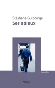 Cover-Bild zum Titel 'Ses adieux' von 'Stéphane Guibourgé'