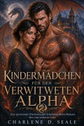 Cover-Bild zum Titel 'Kindermädchen Für Den Verwitweten Drachen-Alpha' von 'Charlene D. Seale'