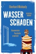 Cover-Bild zum Titel 'Wasserschaden - Hausmeister Penzkofer ermittelt' von 'Eberhard Michaely'