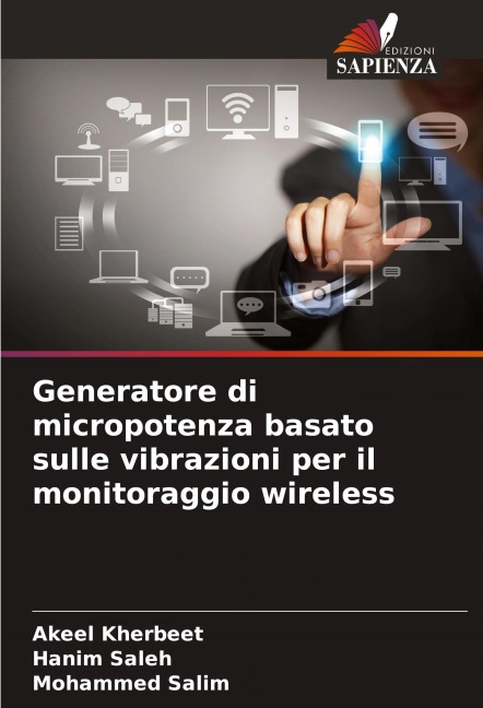 Generatore di micropotenza basato sulle vibrazioni per il monitoraggio wireless - Akeel Kherbeet, Hanim Saleh, Mohammed Salim
