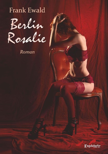 Berlin Rosalie - Frank Ewald