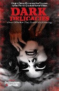 Cover-Bild zum Titel 'Dark Delicacies' von 'Del Howison & Jeff Gelb'