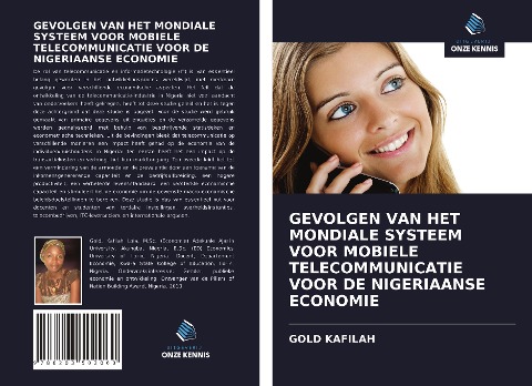 GEVOLGEN VAN HET MONDIALE SYSTEEM VOOR MOBIELE TELECOMMUNICATIE VOOR DE NIGERIAANSE ECONOMIE - Gold Kafilah