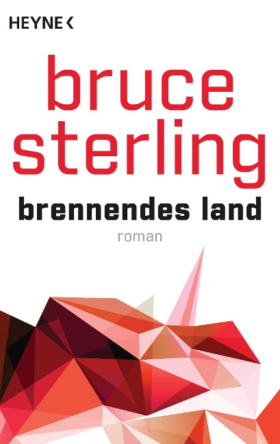 Brennendes Land - Bruce Sterling