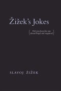 Cover-Bild zum Titel 'Zizek's Jokes' von 'Slavoj Zizek'