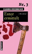 Cover-Bild zum Titel 'Enter ermittelt' von 'Claudia Rossbacher'