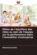 Cover-Bild zum Titel 'Effets de l'équilibre des rôles au sein de l'équipe sur la performance dans l'immobilier d'entreprise' von 'Mohamed Aashik'
