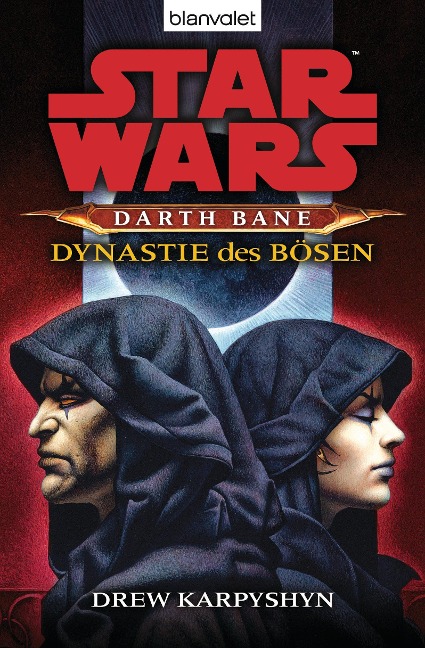 Star Wars. Darth Bane 3. Dynastie des Bösen - Drew Karpyshyn