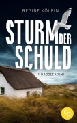 Cover-Bild zum Titel 'Sturm der Schuld | Ein Nordseekrimi um eine dunkle Vergangenheit' von 'Regine Kölpin'