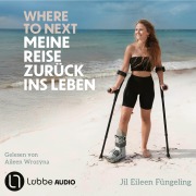 Cover-Bild zum Titel 'Where to Next. Meine Reise zurück ins Leben' von 'Jil Eileen Füngeling'