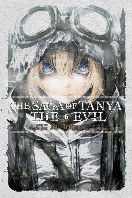 The Saga of Tanya the Evil, Vol. 6 (Light Novel) - Carlo Zen