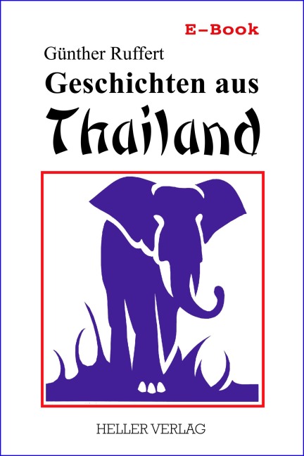 Geschichten aus Thailand - Günther Ruffert