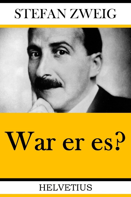 War er es? - Stefan Zweig