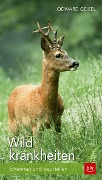 Cover-Bild zum Titel 'Wildkrankheiten' von 'Odward Geisel'