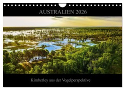 Cover-Bild zum Titel 'Australien 2026 Kimberley aus der Vogelperspektive (Wandkalender 2026 DIN A4 quer), CALVENDO Monatskalender' von 'Sylwia Buch'