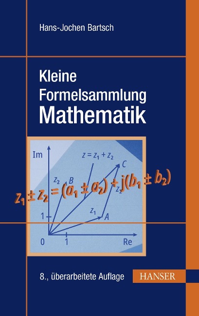 Kleine Formelsammlung Mathematik - Hans-Jochen Bartsch, Michael Sachs