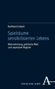 Cover-Bild zum Titel 'Spielräume sensibilisierten Lebens' von 'Burkhard Liebsch'