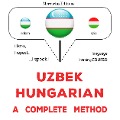 Cover-Bild zum Titel 'Uzbek - Hungarian : a complete method' von 'James Gardner'