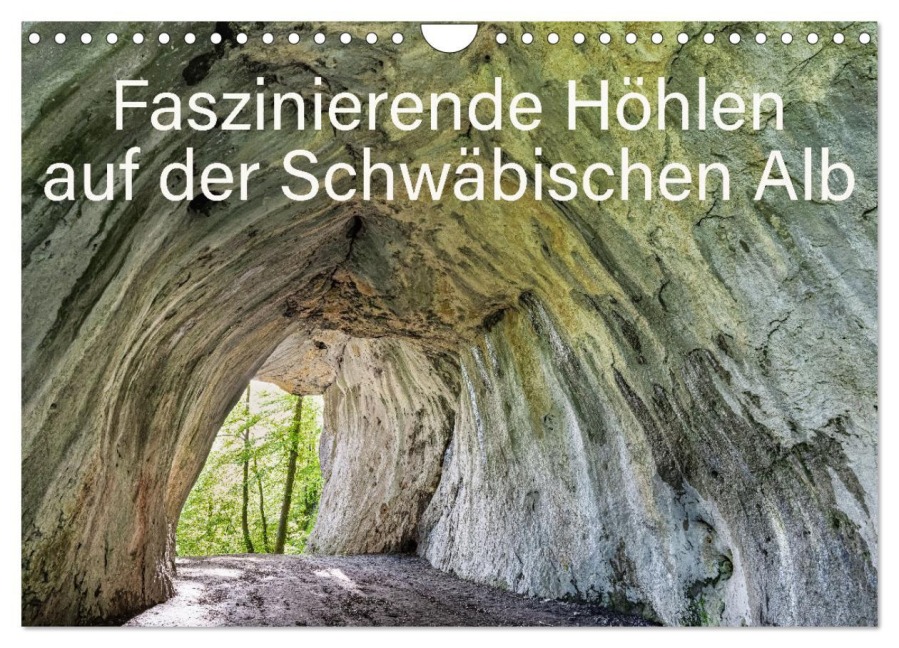 Faszinierende Höhlen auf der Schwäbischen Alb (Wandkalender 2026 DIN A4 quer), CALVENDO Monatskalender - Monika Scheurer