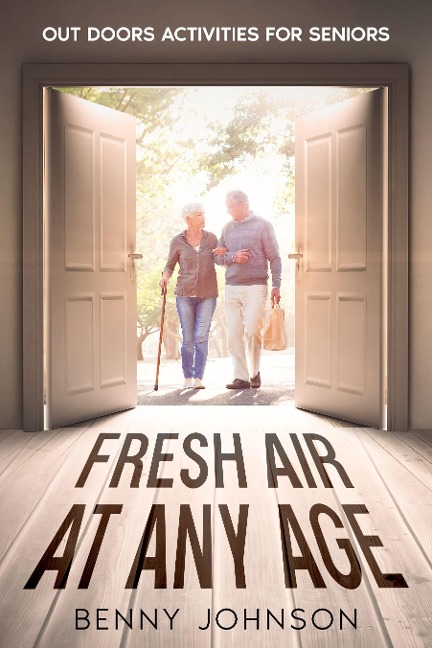 Fresh Air At Any Age - Benny Johnson
