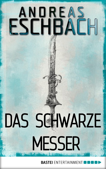 Das schwarze Messer - Andreas Eschbach