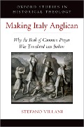 Cover-Bild zum Titel 'Making Italy Anglican' von 'Stefano Villani'