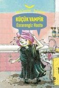 Cover-Bild zum Titel 'Kücük Vampir Esrarengiz Hasta' von 'Angela Sommer-Bodenburg'