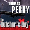 Cover-Bild zum Titel 'The Butcher's Boy Lib/E' von 'Thomas Perry'