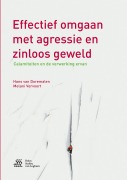 Cover-Bild zum Titel 'Effectief omgaan met agressie en zinloos geweld' von 'Hans van Doremalen, Melani Vervoort'
