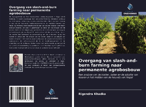 Overgang van slash-and-burn farming naar permanente agrobosbouw - Rigendra Khadka