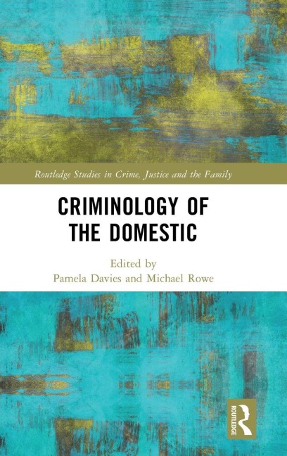 Criminology of the Domestic - 